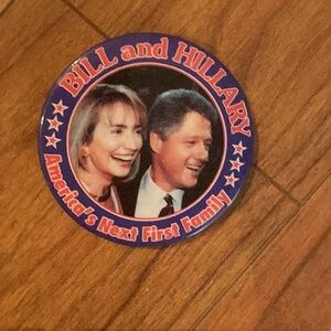 Collectible Political Bill & Hillary America’s Next First Family Button